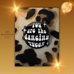 YOU ARE THE DANCING QUEEN | Disco Dancing Queen Lapel Pin